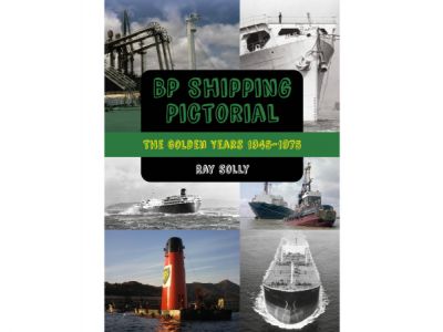 BOOK REVIEW | BP Shipping Pictorial: The Golden Years 1945-1975